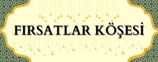 FIRSATLAR KÖŞESİ